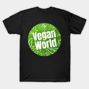 Vegan World Logo For A Better World Which Is Vegan T-Shirt